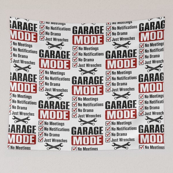 Item preview, Garage Mode - No Meetings, No Notifications, No Drama, Just Wrenches designed and sold by Automotive Art by Greg.