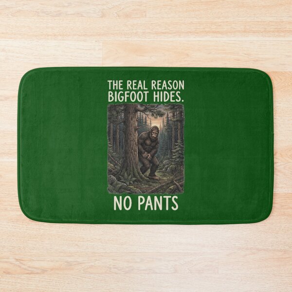 Item preview, The Real Reason Bigfoot Hides No Pants Funny Sasquatch Forest Design designed and sold by FrozenFits.