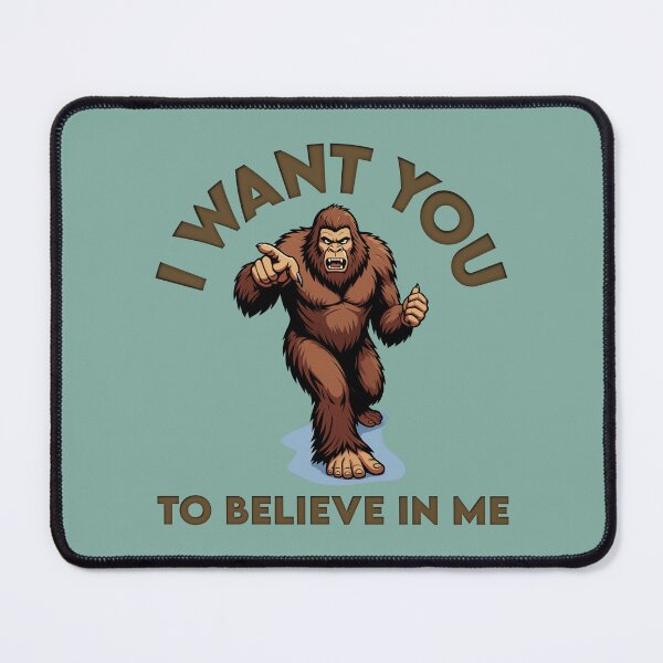 Item preview, Bigfoot - I Want You to Believe in Me designed and sold by K.THX.BYE.