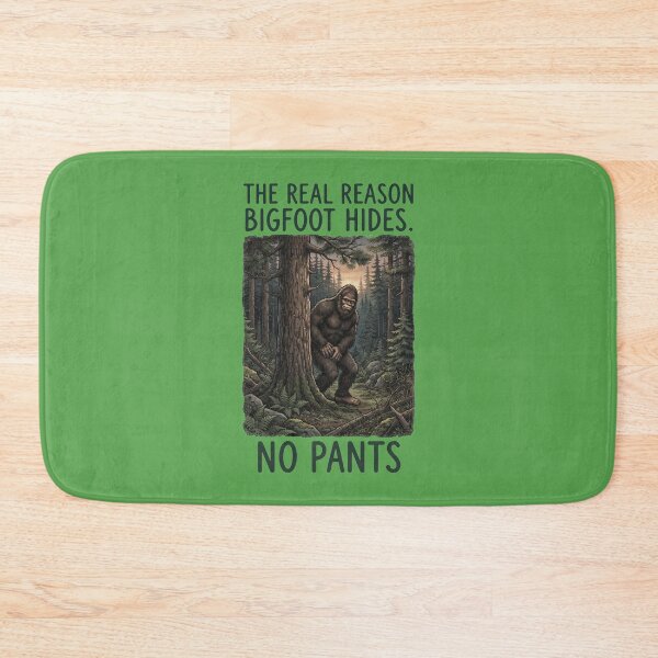 Item preview, The Real Reason Bigfoot Hides No Pants Funny Sasquatch Forest Design designed and sold by FrozenFits.