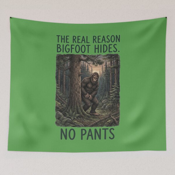 Item preview, The Real Reason Bigfoot Hides No Pants Funny Sasquatch Forest Design designed and sold by FrozenFits.