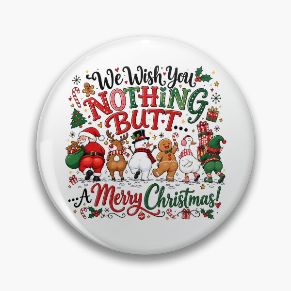 Item preview, We Wish You Nothing Butt Merry designed and sold by tsunoi.
