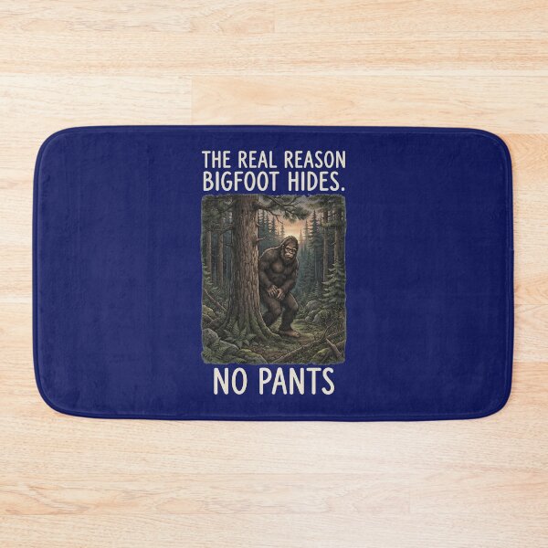 Item preview, The Real Reason Bigfoot Hides No Pants Funny Sasquatch Forest Design designed and sold by FrozenFits.
