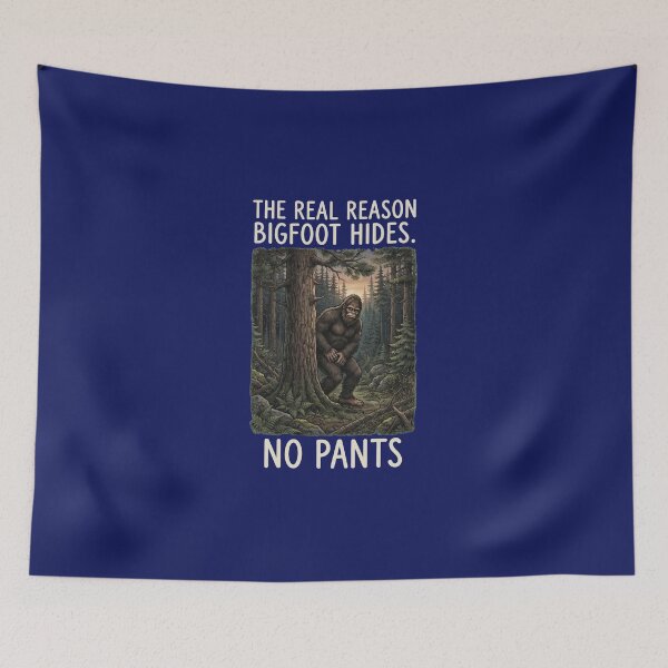 Item preview, The Real Reason Bigfoot Hides No Pants Funny Sasquatch Forest Design designed and sold by FrozenFits.