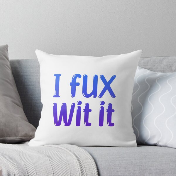 Item preview, I fux wit it, Blue Slang Memes designed and sold by Memes N Lore .