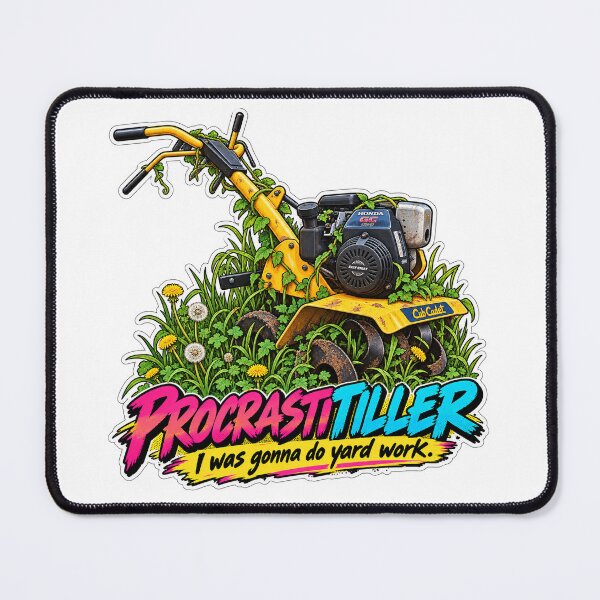 Item preview, Rototiller Procrastination designed and sold by Whimspired By Paxx.
