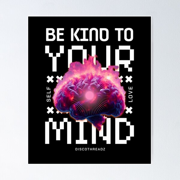 Item preview, MENTAL HEALTH - Be Kind To Your Mind (White)  designed and sold by Discothreadz.