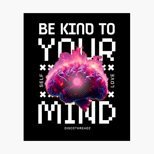 Item preview, MENTAL HEALTH - Be Kind To Your Mind (White)  designed and sold by Discothreadz.