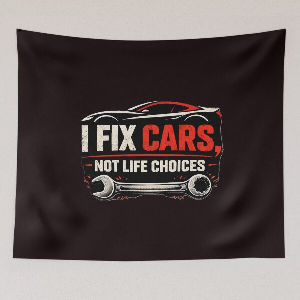 Item preview, I Fix Cars, Not Life Choices designed and sold by Designs by Kyron.