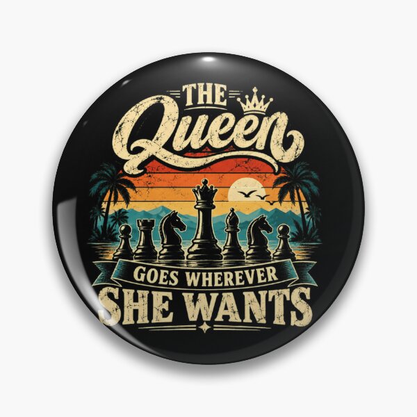 Item preview, The Queen Goes Wherever She Wants Chess Player Woman Board Game designed and sold by JonesFlora2025.