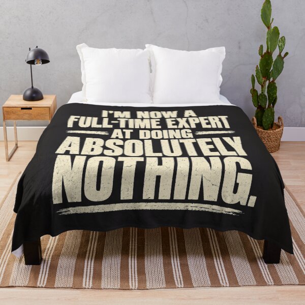 Item preview, Funny Retirement Expert Doing Absolutely Nothing designed and sold by Random Designs.