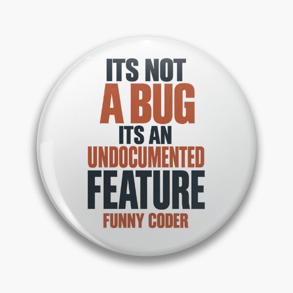 Item preview, It's Not A Bug It's An Undocumented Feature Funny Coder⁠ designed and sold by 杰森礼物.
