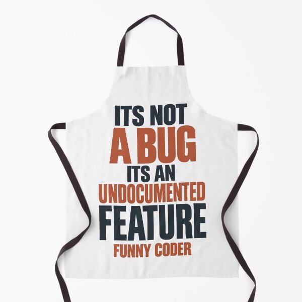Item preview, It's Not A Bug It's An Undocumented Feature Funny Coder designed and sold by 杰森礼物.