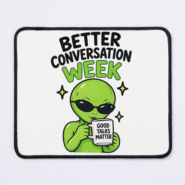 Item preview, Better Conversation Week designed and sold by clintang.