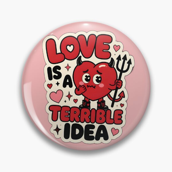 Item preview, Love Is a Terrible Idea designed and sold by FringeInk.