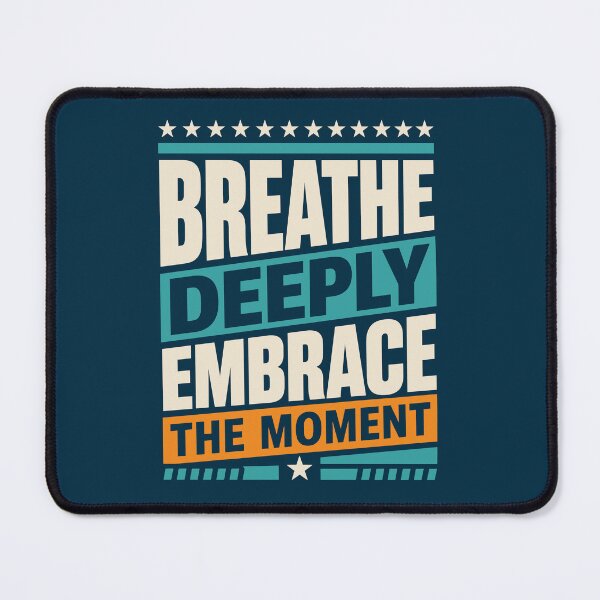 Item preview, Breathe Deeply Embrace The Moment designed and sold by rejowan-arts.