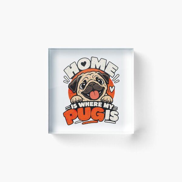 Item preview, Home Is Where Quote, Home Is Where My Pug Is, Pum Mom Gift designed and sold by graphic-genie.
