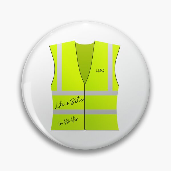 Item preview,  Life is better in Hi-Vis! LDC   designed and sold by GiftableGems.