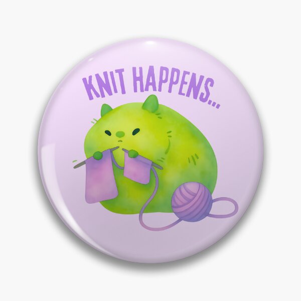 Item preview, funny knitter meme ~ -KNIT HAPPENS  designed and sold by OmStudioz .