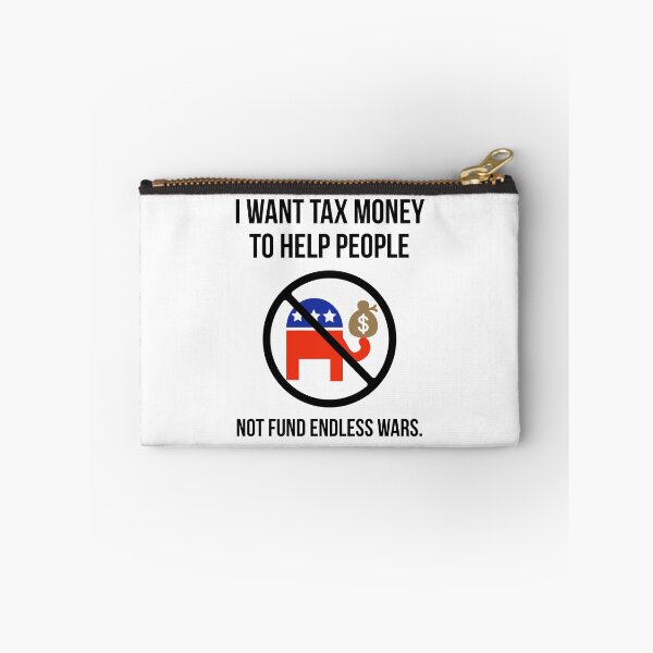 Item preview, I want tax money to help people not fund endless wars. designed and sold by Rachel the Artist .