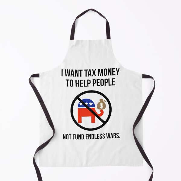 Item preview, I want tax money to help people not fund endless wars. designed and sold by Rachel the Artist .