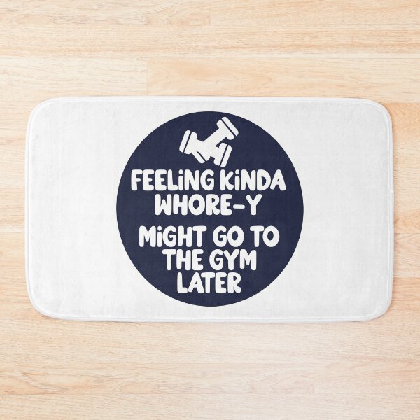 Item preview, Me siento un poco prostituta. Quizás vaya al gimnasio más tarde. designed and sold by Kimberly Bone.