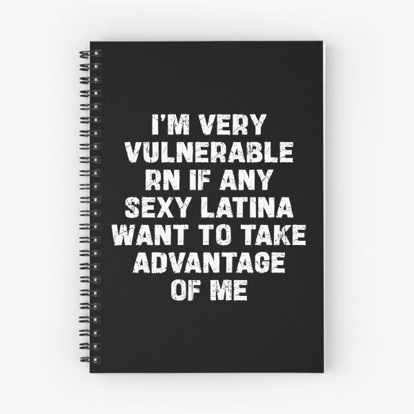 Item preview, I'm Very Vulnerable Right Now If Any Latina Want To Take Advantage Of Me - Funny Latina Women Humor designed and sold by fianygerava.