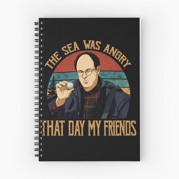 Item preview, The sea was angry that day my friends Seinfeld designed and sold by Bob Meme Life.