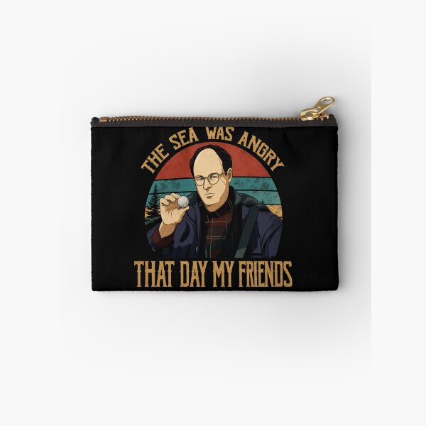Item preview, The sea was angry that day my friends Seinfeld designed and sold by Bob Meme Life.
