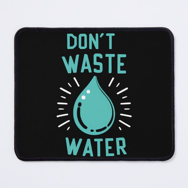 Item preview, Don'T Waste Water designed and sold by micorilote.