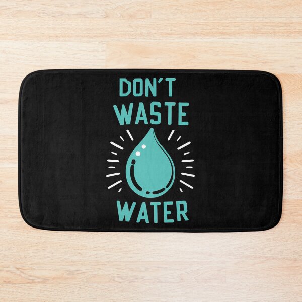 Item preview, Don'T Waste Water designed and sold by micorilote.