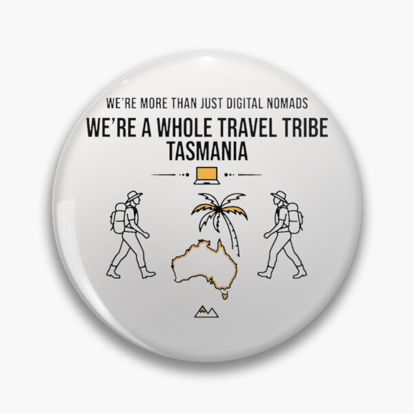 Item preview, Tasmania Digital Nomad Travel Tribe Hiking designed and sold by Yellowriversss.