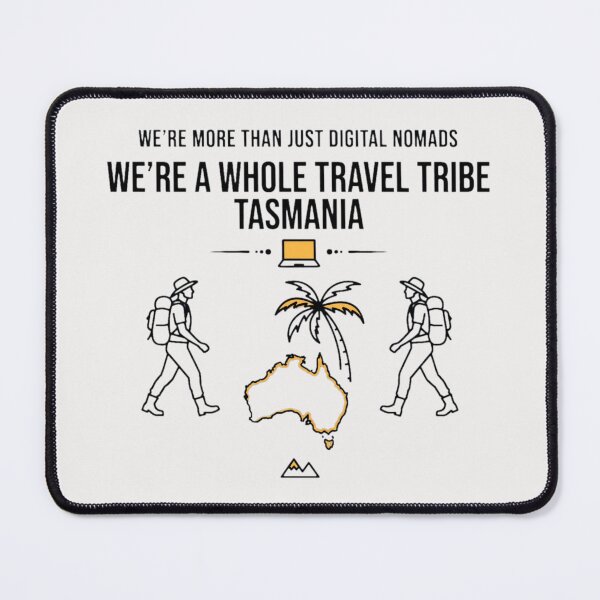 Item preview, Tasmania Digital Nomad Travel Tribe Hiking designed and sold by Yellowriversss.