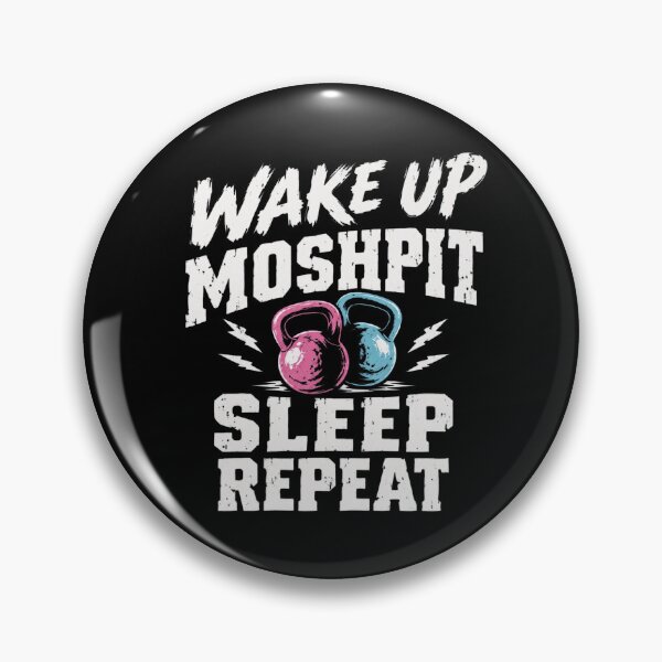 Item preview, Wake Up Moshpit Repeat designed and sold by ChristopherErn7.