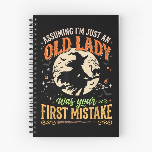 Item preview, Assuming I'm Just an Old Lady was Your First Mistake Witch designed and sold by Denenberg Jardel.