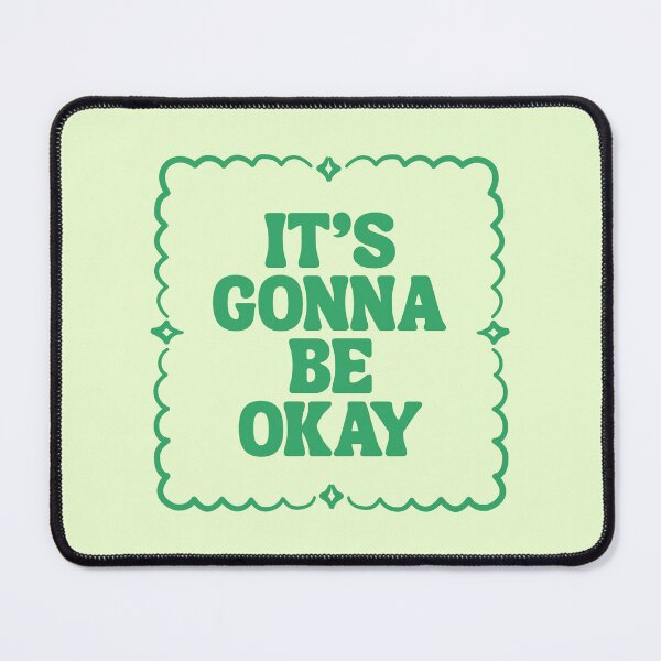 Item preview, It's Gonna Be Okay | Mental Health designed and sold by The Turquoise Brush.