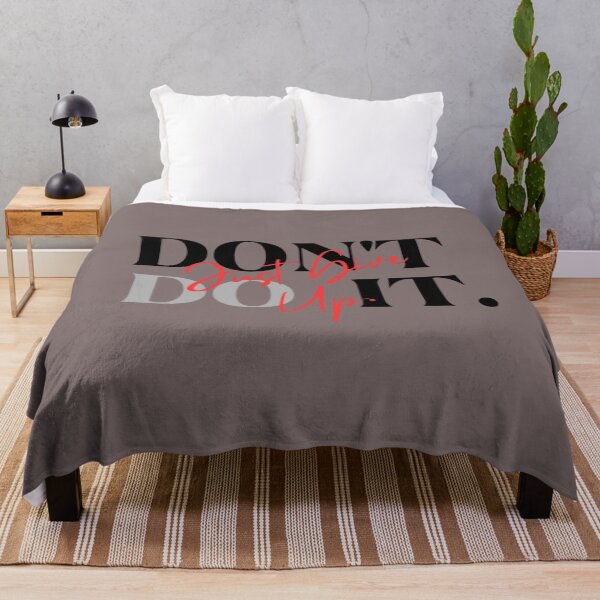 Item preview, Don’t Do It Just Give Up Sarcastic Quote designed and sold by PodunkClothing.