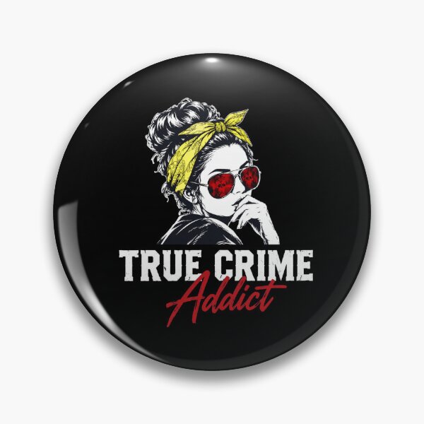 Item preview, True Crime Addict designed and sold by pearlandchurch.