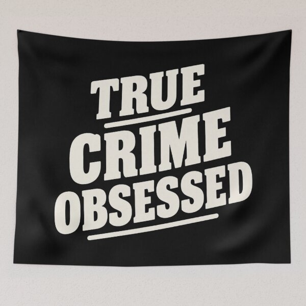 Item preview, True Crime Obsessed designed and sold by pearlandchurch.