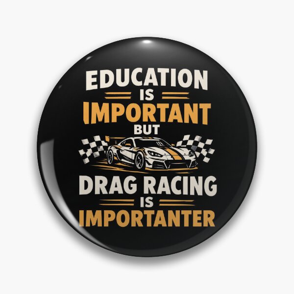 Item preview, Importanter Drag Racing Quote designed and sold by meconquynh95.