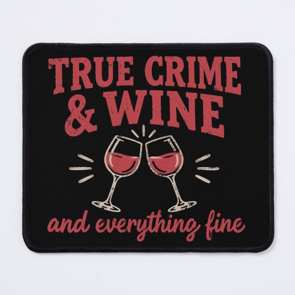 Item preview, True Crime And Wine designed and sold by pearlandchurch.