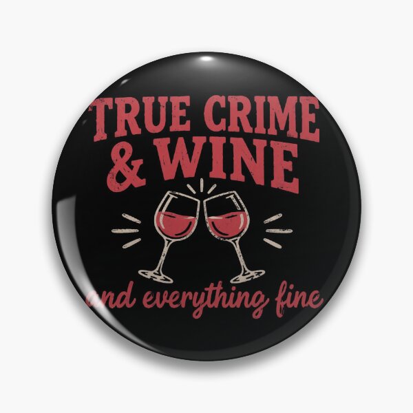 Item preview, True Crime And Wine designed and sold by pearlandchurch.