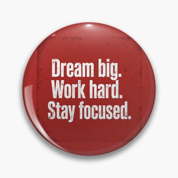 Item preview, Dream Big Work Hard Stay Focused - Motivational Grunge Typography designed and sold by HHKArtAndDesign.