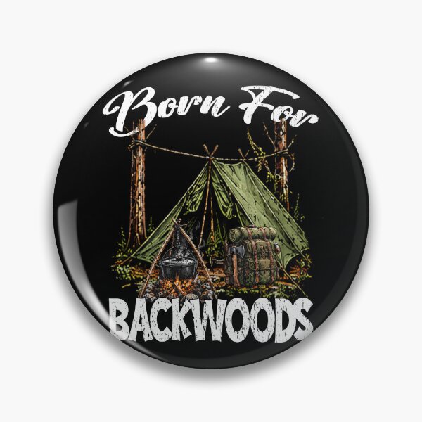 Item preview, Born For Backwoods Camping Vintage Outdoor Adventure Bushcraft Survival Skills designed and sold by Jt41.