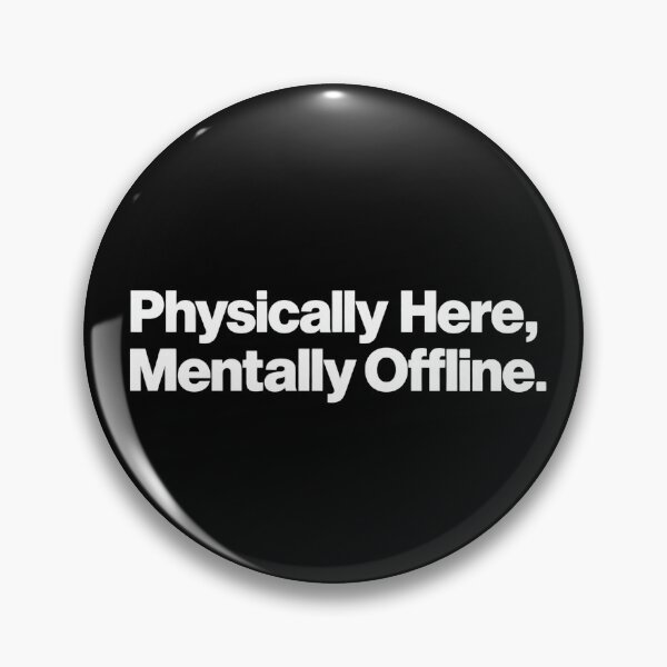 Item preview, Physically Here Mentally Offline Sarcastic Introvert Typography T-Shirt  designed and sold by VaultVibes.