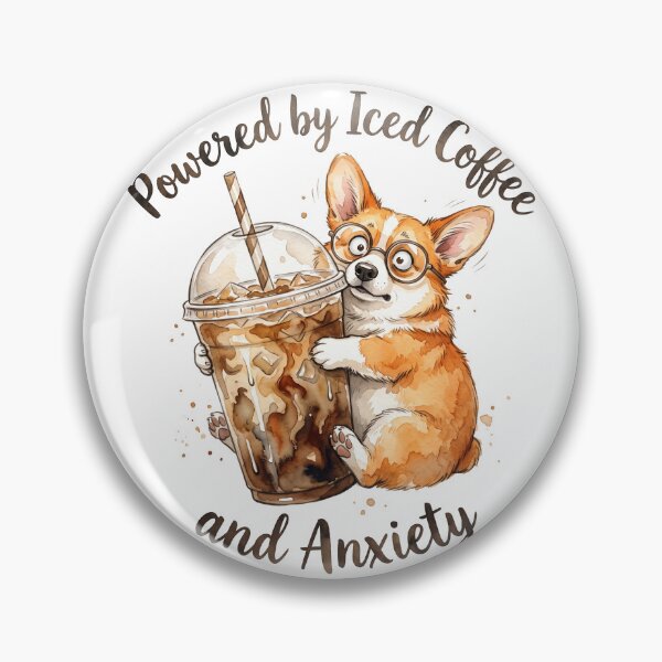 Item preview, Powered By Iced Coffee And Anxiety Corgi  designed and sold by Digitalphoto4u.