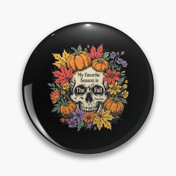 Item preview, My Favorite Season is The Fall of Fascism – Halloween Floral designed and sold by Printed Mistakes.