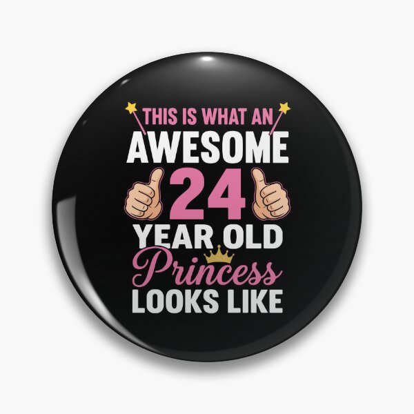 Item preview, This Is What An Awesome 24 Year Old Princess Looks Like Twenty Fourth Birthday Woman designed and sold by PopStars1993.