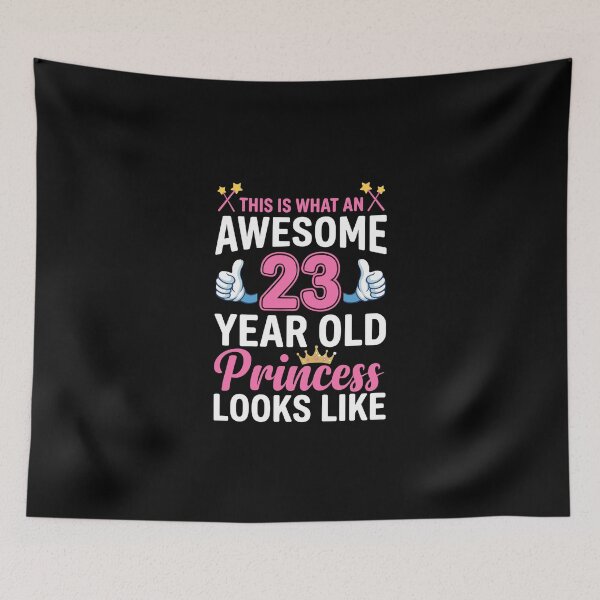 Item preview, This Is What An Awesome 23 Year Old Princess Looks Like Twenty Third Birthday Girl Celebration designed and sold by PopStars1993.