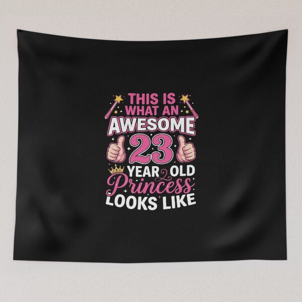 Item preview, This Is What An Awesome 23 Year Old Princess Looks Like Birthday Woman  designed and sold by PopStars1993.
